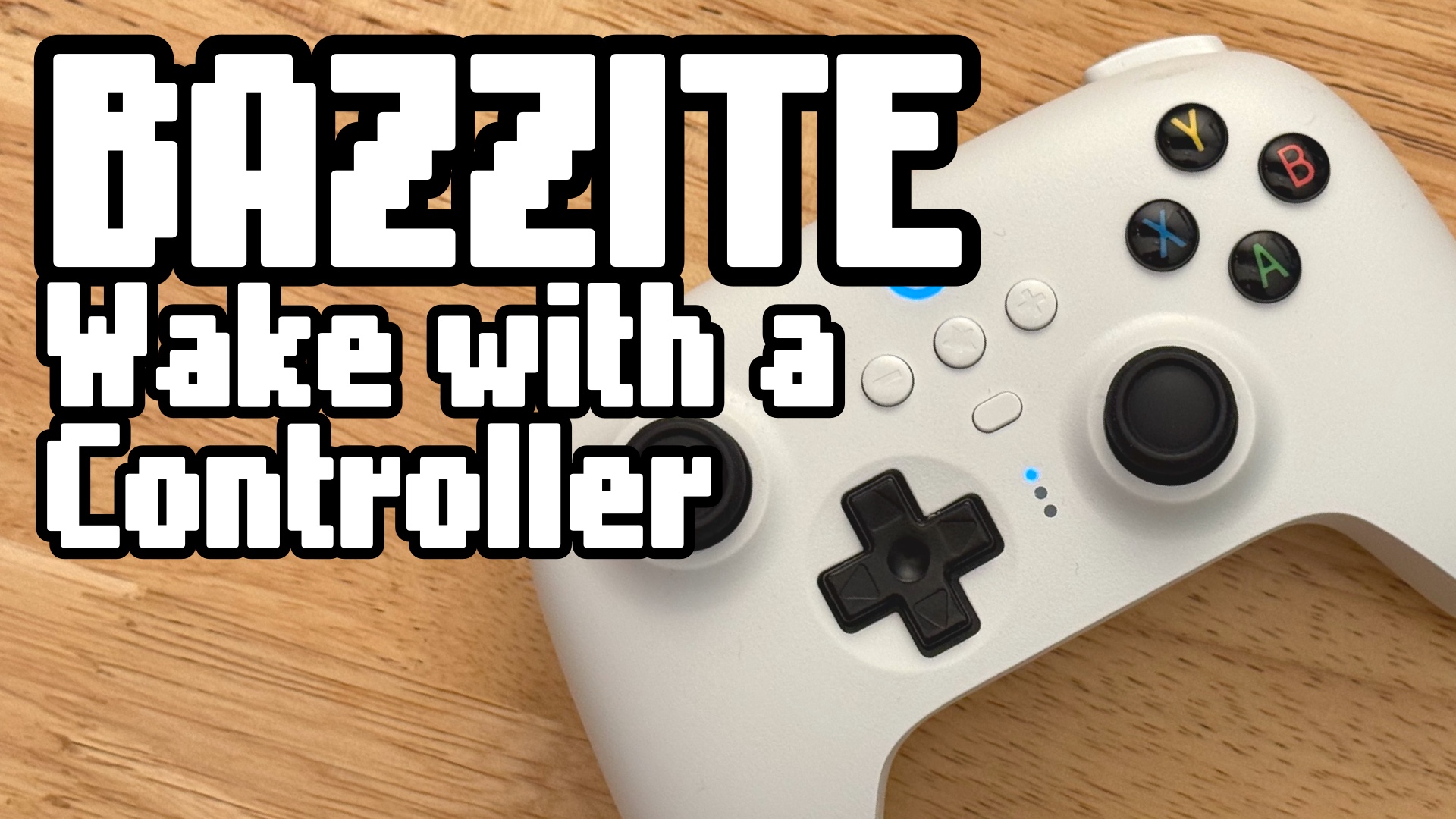 Wake Bazzite from Sleep Using a&nbsp;Controller